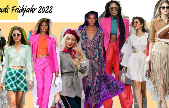 Modetrends 2022! Das sind die Highlights für Frühjahr und Sommer