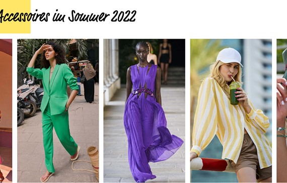 Trendfarben und Accessoires  im Sommer 2022!